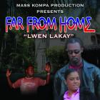 Far From Home / Lwen Lakay official movie poster